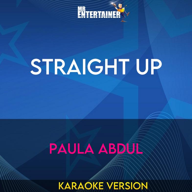 Straight Up - Paula Abdul (Karaoke Version) from Mr Entertainer Karaoke