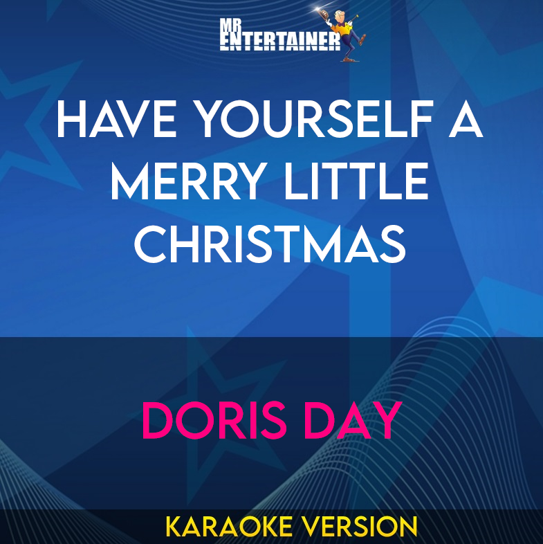 Have Yourself A Merry Little Christmas - Doris Day (Karaoke Version) from Mr Entertainer Karaoke