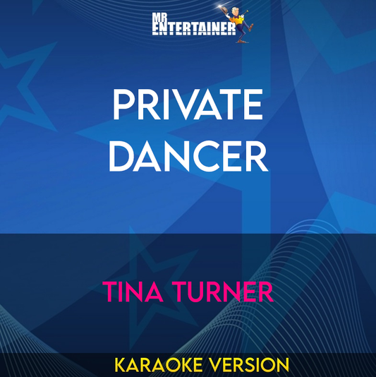 Private Dancer - Tina Turner (Karaoke Version) from Mr Entertainer Karaoke