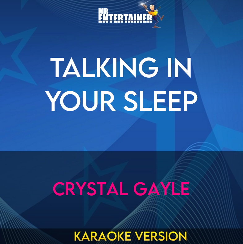 Talking In Your Sleep - Crystal Gayle (Karaoke Version) from Mr Entertainer Karaoke