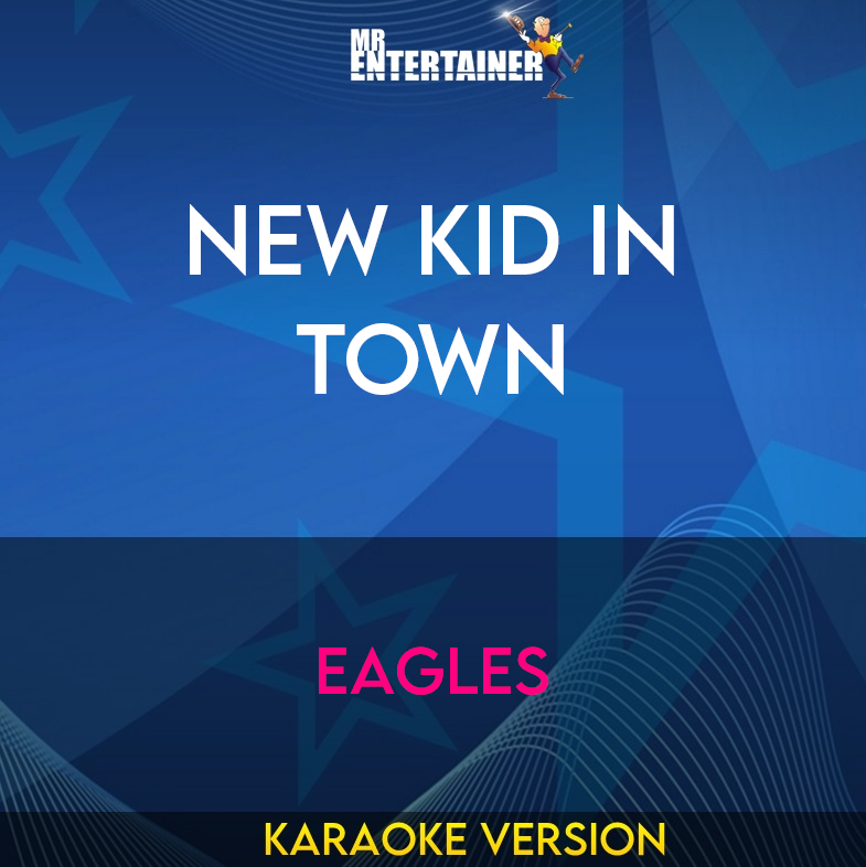 New Kid In Town - Eagles (Karaoke Version) from Mr Entertainer Karaoke