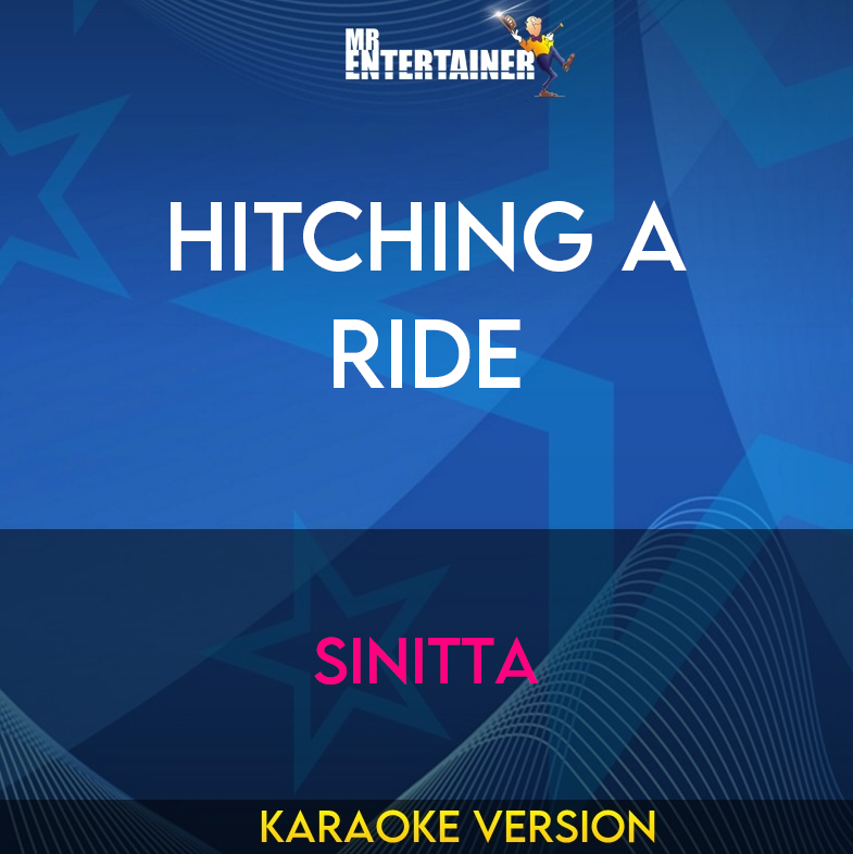 Hitching A Ride - Sinitta (Karaoke Version) from Mr Entertainer Karaoke