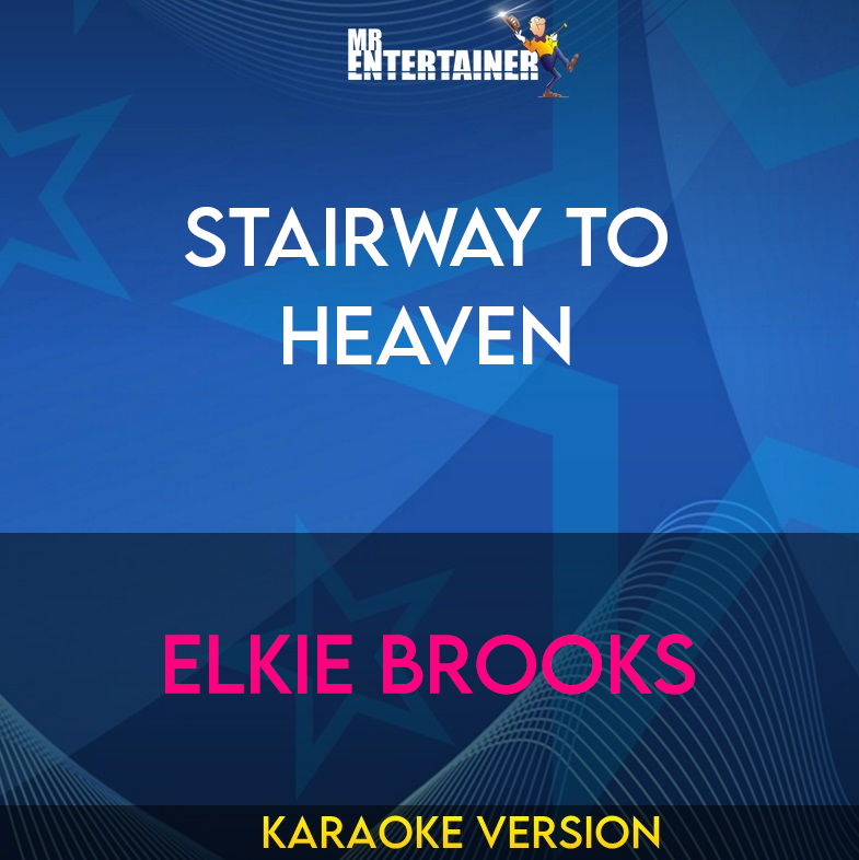 Stairway To Heaven - Elkie Brooks (Karaoke Version) from Mr Entertainer Karaoke