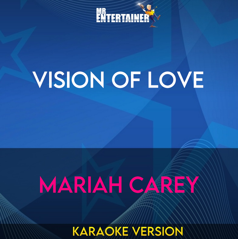 Vision Of Love - Mariah Carey (Karaoke Version) from Mr Entertainer Karaoke