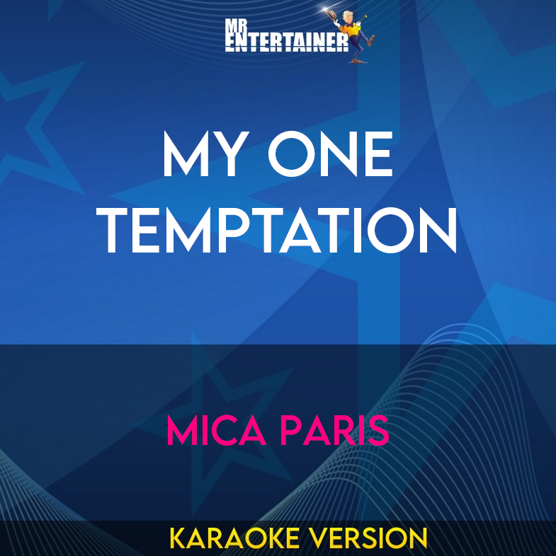 My One Temptation - Mica Paris (Karaoke Version) from Mr Entertainer Karaoke