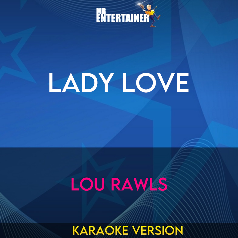 Lady Love - Lou Rawls (Karaoke Version) from Mr Entertainer Karaoke