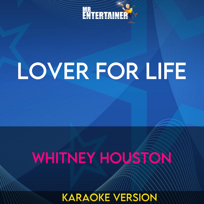 Lover For Life - Whitney Houston (Karaoke Version) from Mr Entertainer Karaoke