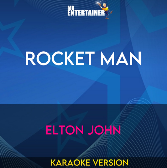 Rocket Man - Elton John (Karaoke Version) from Mr Entertainer Karaoke