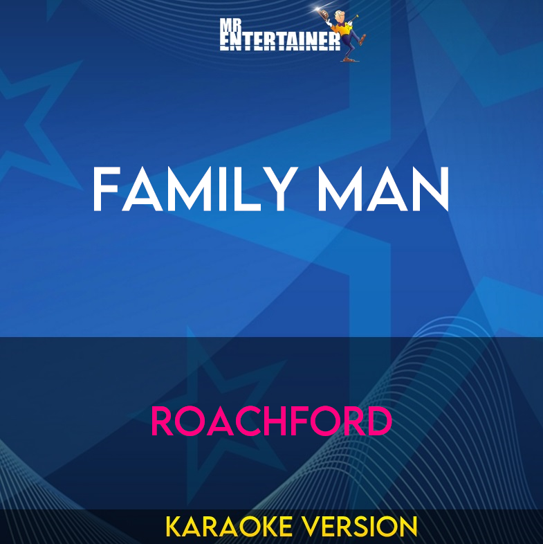 Family Man - Roachford (Karaoke Version) from Mr Entertainer Karaoke