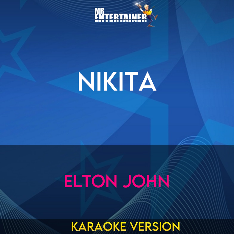 Nikita - Elton John (Karaoke Version) from Mr Entertainer Karaoke