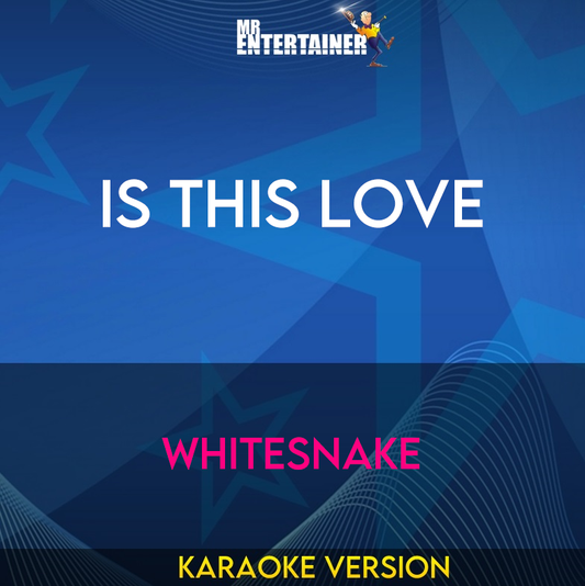 Is This Love - Whitesnake (Karaoke Version) from Mr Entertainer Karaoke