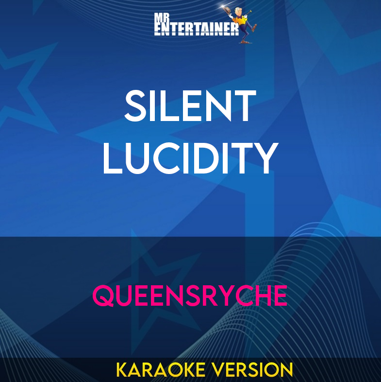 Silent Lucidity - Queensryche (Karaoke Version) from Mr Entertainer Karaoke