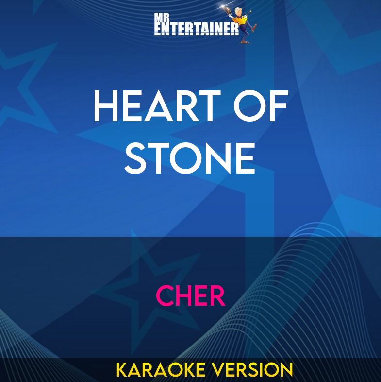 Heart Of Stone - Cher (Karaoke Version) from Mr Entertainer Karaoke