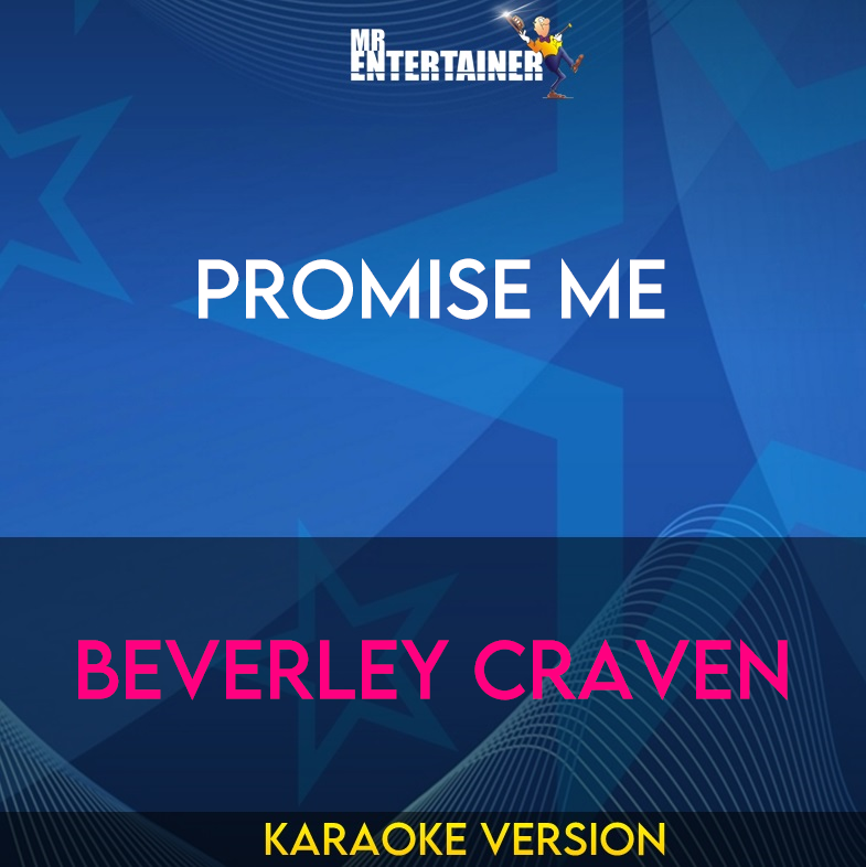 Promise Me - Beverley Craven (Karaoke Version) from Mr Entertainer Karaoke