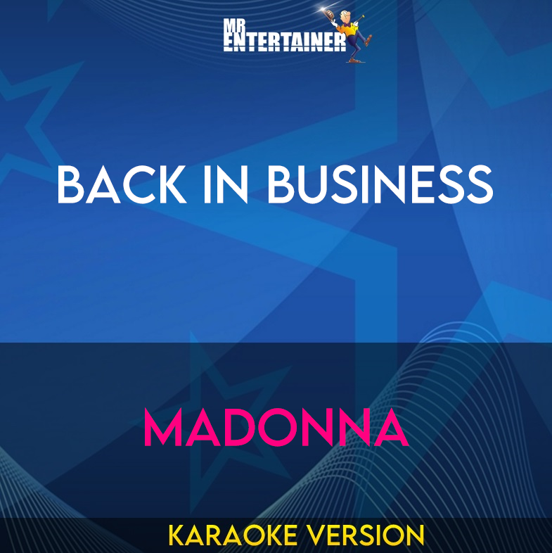 Back In Business - Madonna (Karaoke Version) from Mr Entertainer Karaoke