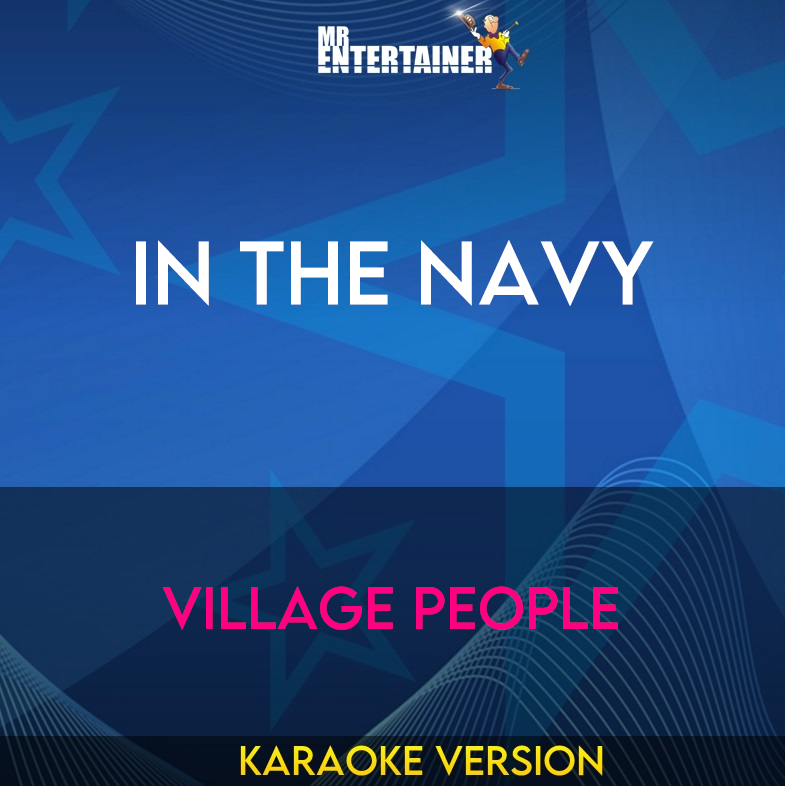 In The Navy - Village People (Karaoke Version) from Mr Entertainer Karaoke