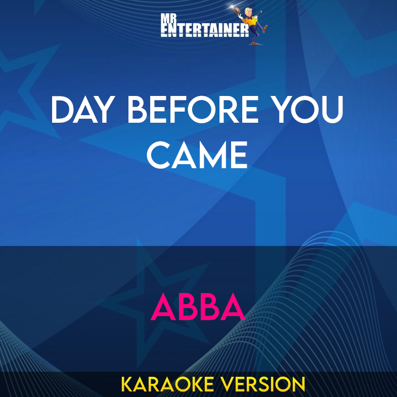 Day Before You Came - Abba (Karaoke Version) from Mr Entertainer Karaoke