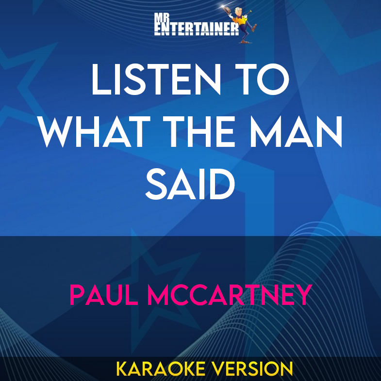 Listen To What The Man Said - Paul McCartney (Karaoke Version) from Mr Entertainer Karaoke