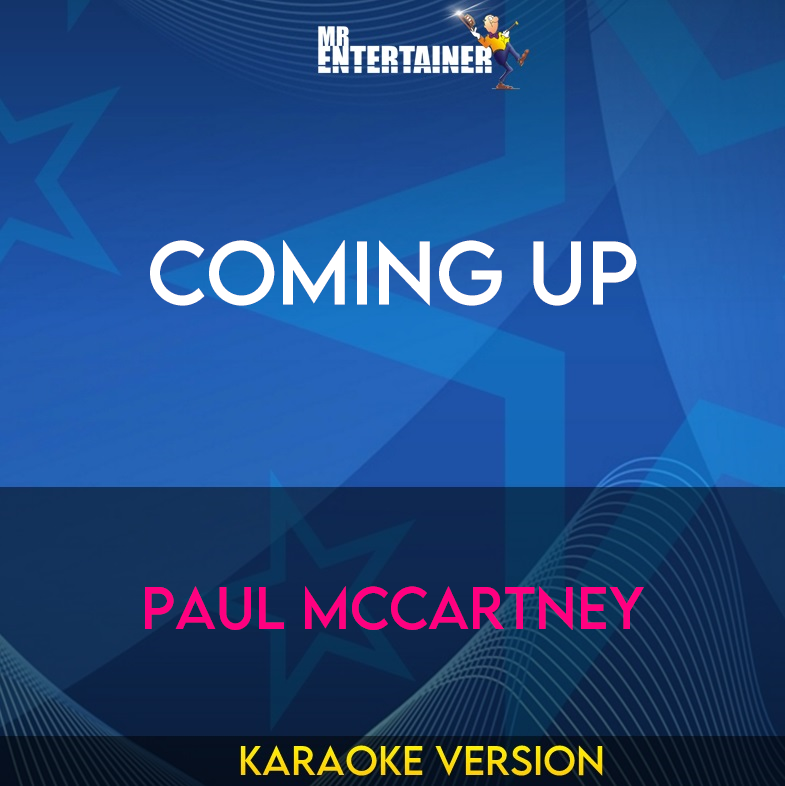 Coming Up - Paul Mccartney (Karaoke Version) from Mr Entertainer Karaoke