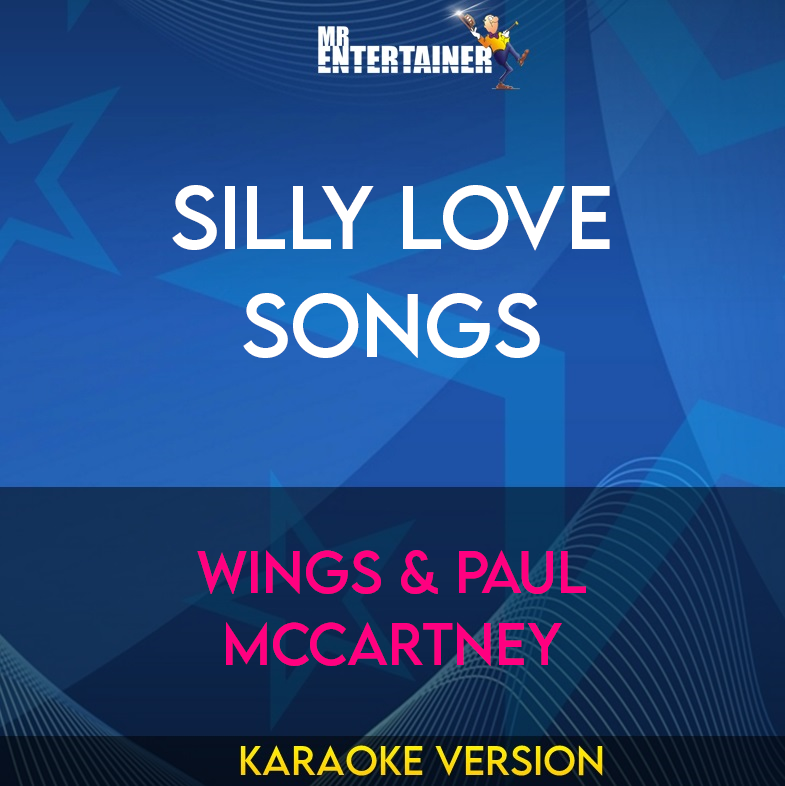 Silly Love Songs - Wings & Paul Mccartney (Karaoke Version) from Mr Entertainer Karaoke