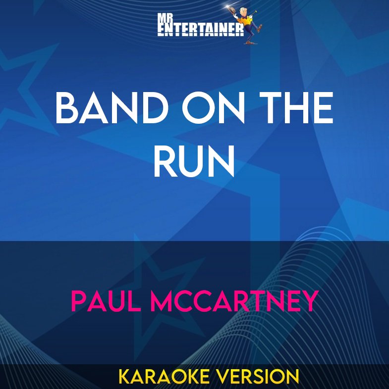 Band On The Run - Paul Mccartney (Karaoke Version) from Mr Entertainer Karaoke