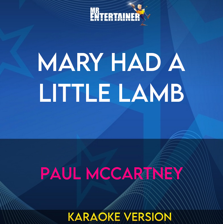 Mary Had A Little Lamb - Paul McCartney (Karaoke Version) from Mr Entertainer Karaoke