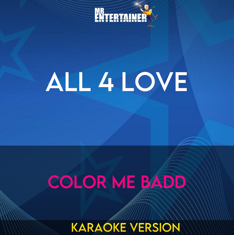 All 4 Love - Color Me Badd (Karaoke Version) from Mr Entertainer Karaoke