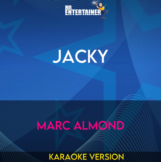 Jacky - Marc Almond (Karaoke Version) from Mr Entertainer Karaoke