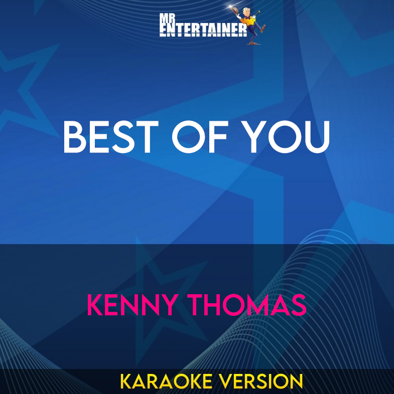 Best Of You - Kenny Thomas (Karaoke Version) from Mr Entertainer Karaoke