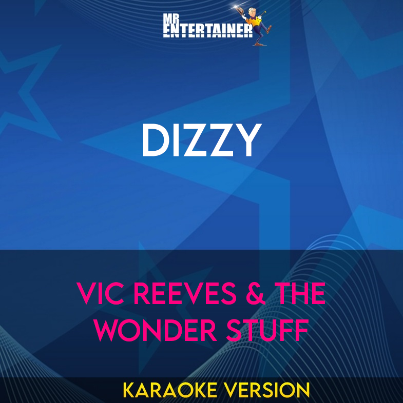 Dizzy - Vic Reeves & The Wonder Stuff (Karaoke Version) from Mr Entertainer Karaoke