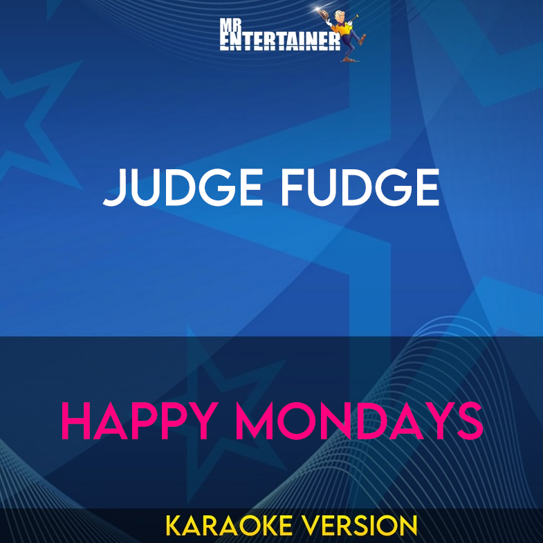 Judge Fudge - Happy Mondays