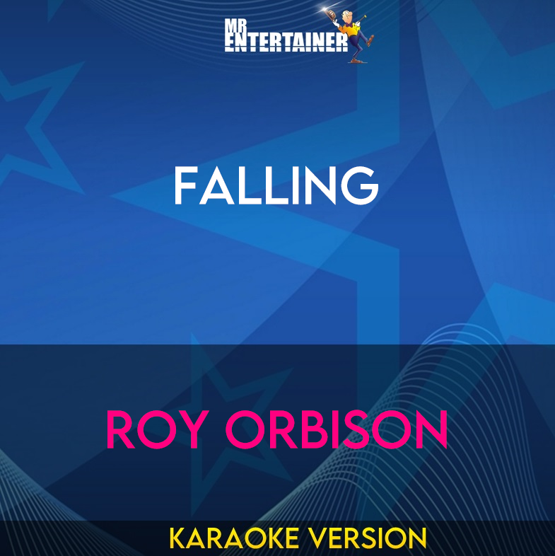 Falling - Roy Orbison (Karaoke Version) from Mr Entertainer Karaoke