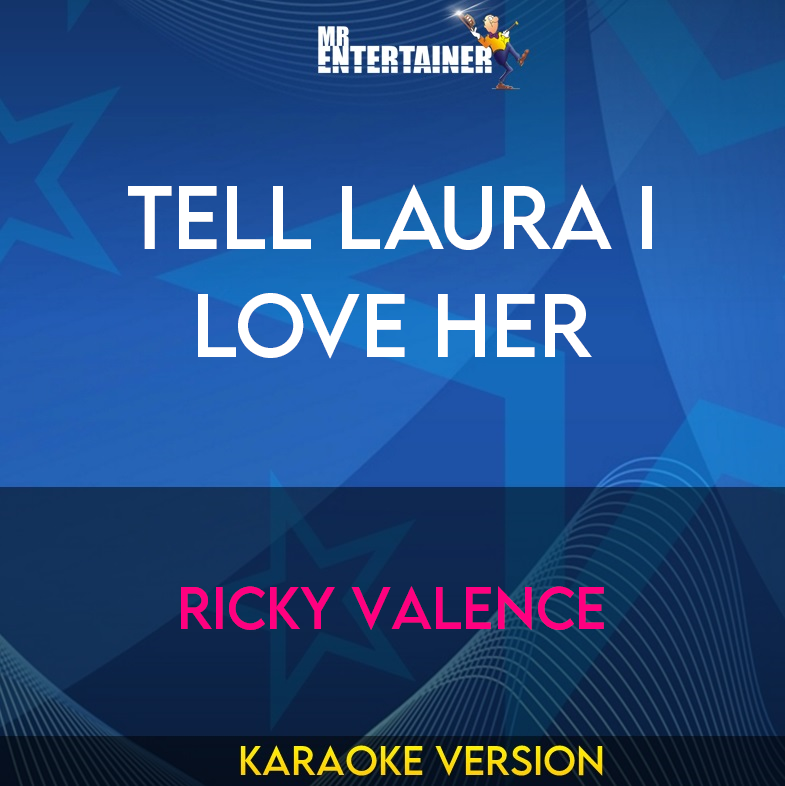 Tell Laura I Love Her - Ricky Valence (Karaoke Version) from Mr Entertainer Karaoke