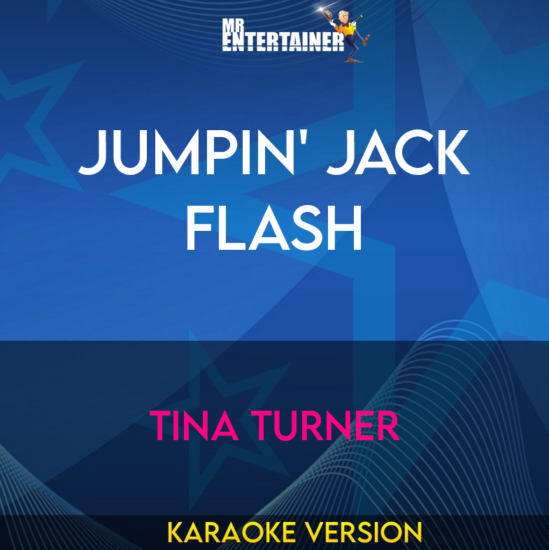 Jumpin' Jack Flash - Tina Turner (Karaoke Version) from Mr Entertainer Karaoke