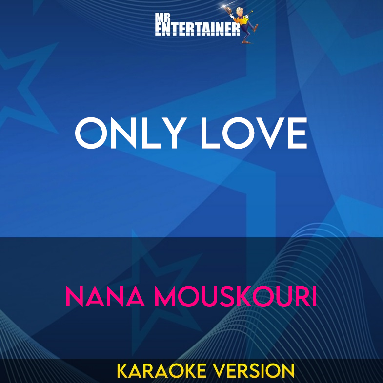 Only Love - Nana Mouskouri (Karaoke Version) from Mr Entertainer Karaoke