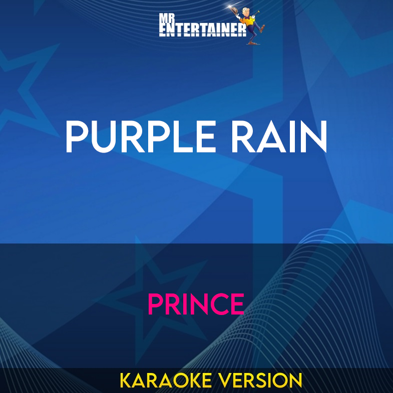 Purple Rain - Prince (Karaoke Version) from Mr Entertainer Karaoke