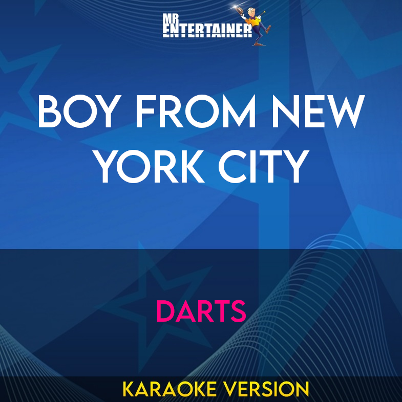 Boy From New York City - Darts (Karaoke Version) from Mr Entertainer Karaoke