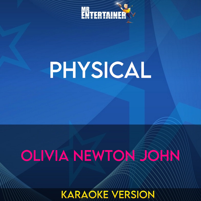 Physical - Olivia Newton John (Karaoke Version) from Mr Entertainer Karaoke