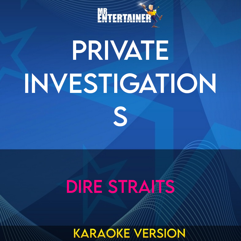 Private Investigations - Dire Straits (Karaoke Version) from Mr Entertainer Karaoke