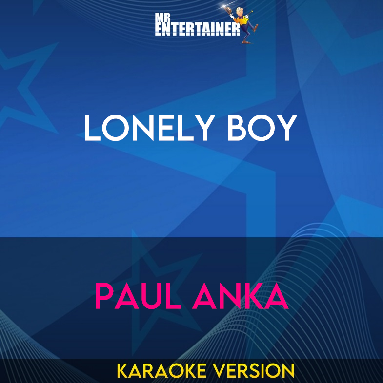 Lonely Boy - Paul Anka (Karaoke Version) from Mr Entertainer Karaoke