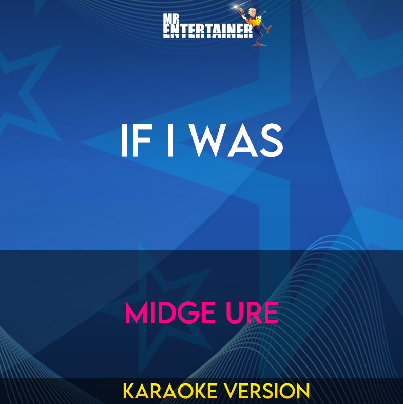 If I Was - Midge Ure (Karaoke Version) from Mr Entertainer Karaoke