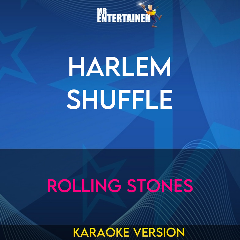 Harlem Shuffle - Rolling Stones (Karaoke Version) from Mr Entertainer Karaoke