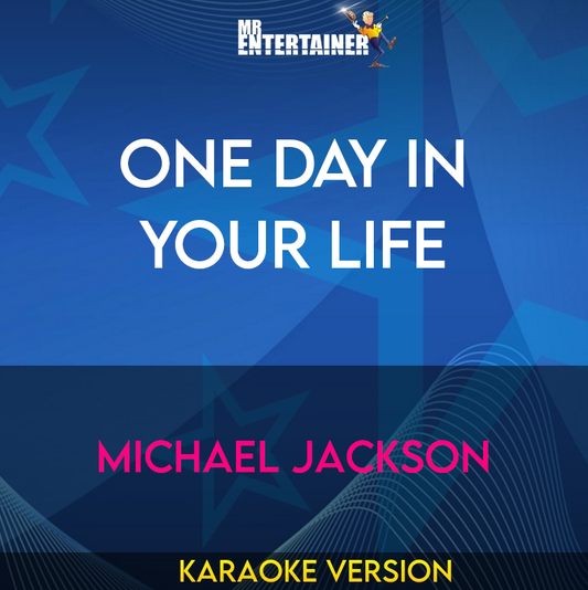 One Day In Your Life - Michael Jackson (Karaoke Version) from Mr Entertainer Karaoke