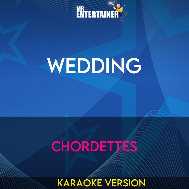 Wedding - Chordettes (Karaoke Version) from Mr Entertainer Karaoke