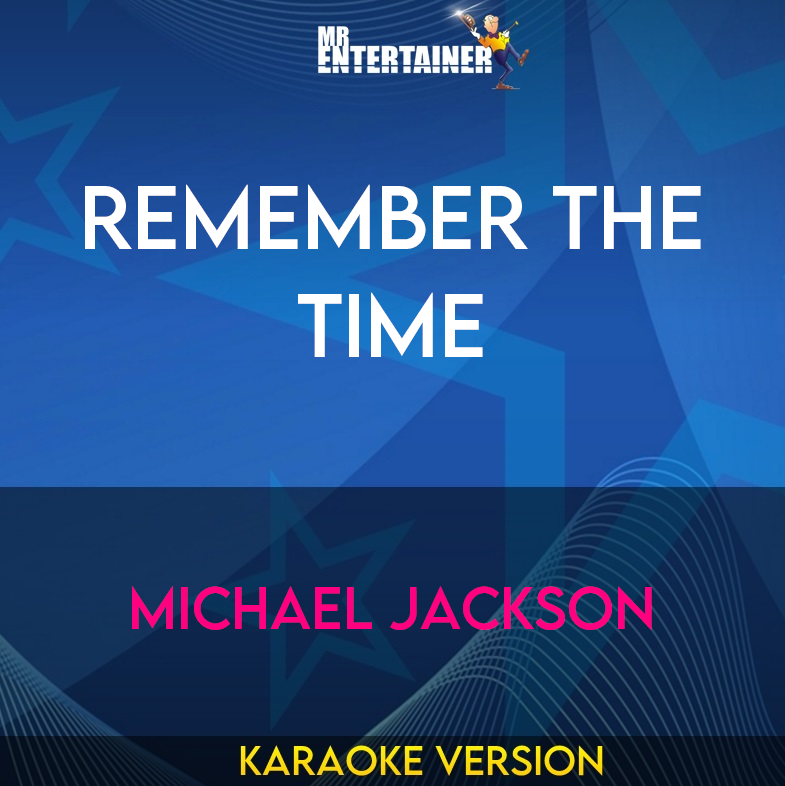 Remember The Time - Michael Jackson (Karaoke Version) from Mr Entertainer Karaoke