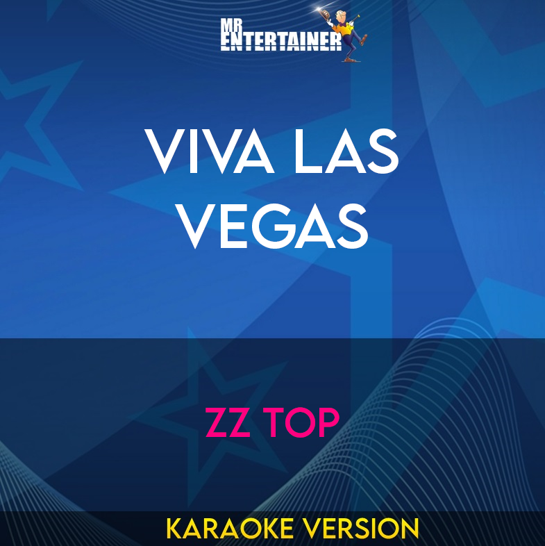 Viva Las Vegas - ZZ Top (Karaoke Version) from Mr Entertainer Karaoke