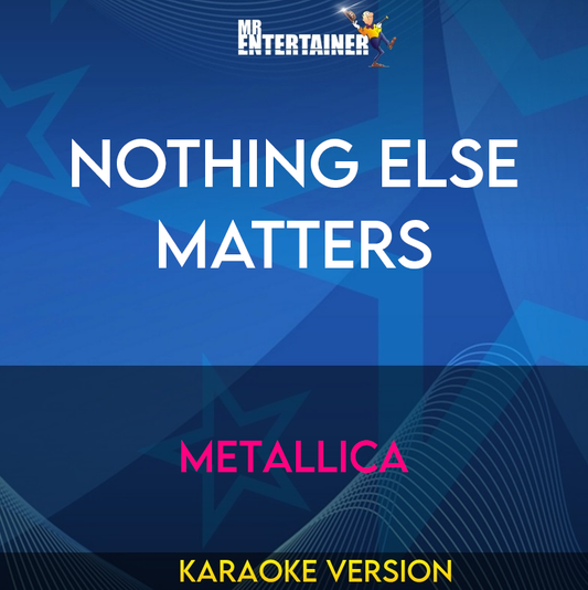 Nothing Else Matters - Metallica (Karaoke Version) from Mr Entertainer Karaoke