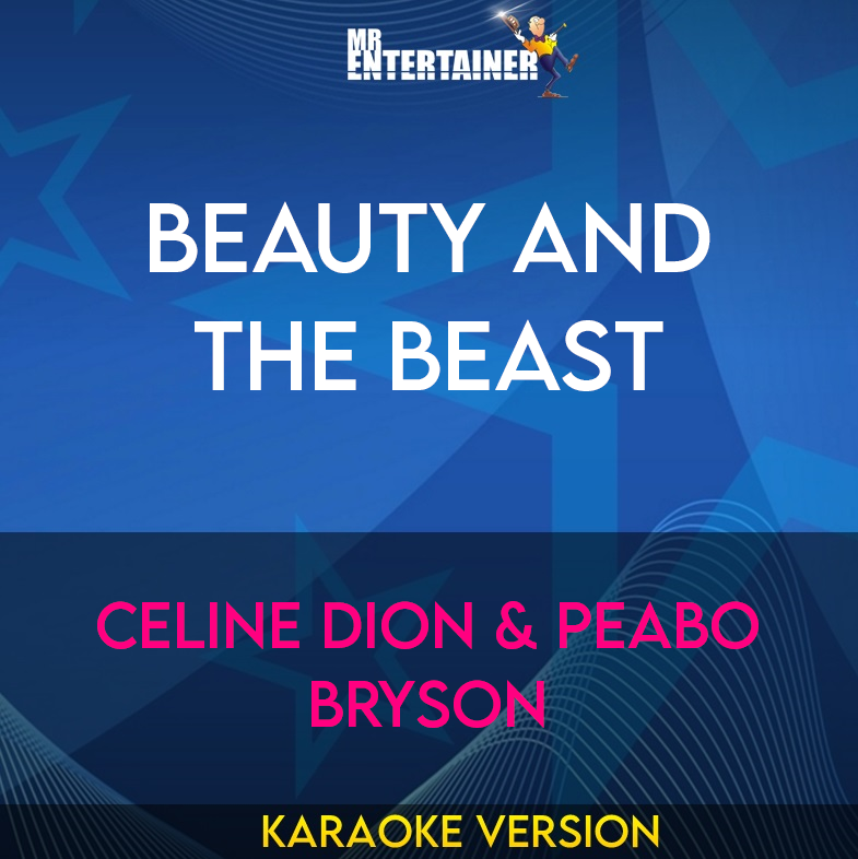 Beauty And The Beast - Celine Dion & Peabo Bryson (Karaoke Version) from Mr Entertainer Karaoke