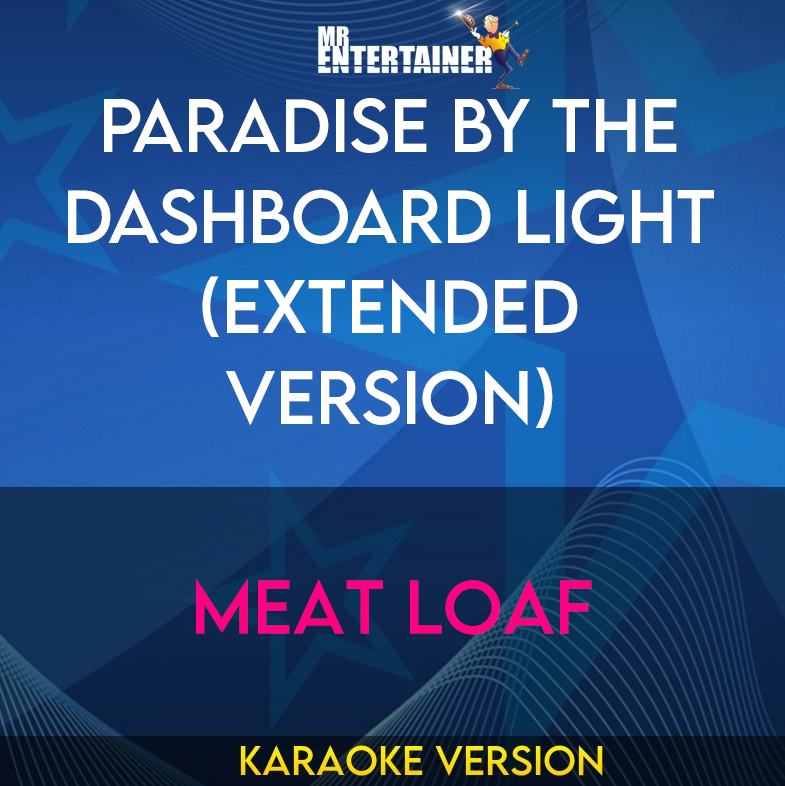 Paradise By The Dashboard Light (extended version) - Meat Loaf (Karaoke Version) from Mr Entertainer Karaoke