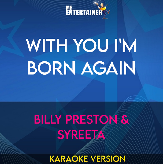 With You I'm Born Again - Billy Preston & Syreeta (Karaoke Version) from Mr Entertainer Karaoke